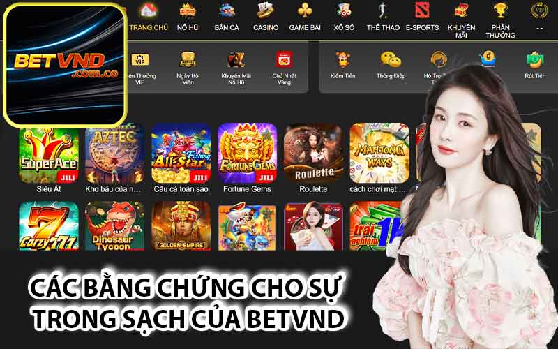 Các bằng chứng cho sự trong sạch của Betvnd