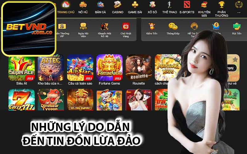 Những lý do dẫn đến tin đồn lừa đảo