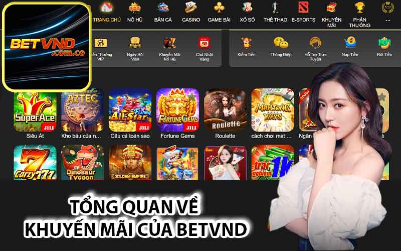 Tổng quan về khuyến mãi của Betvnd